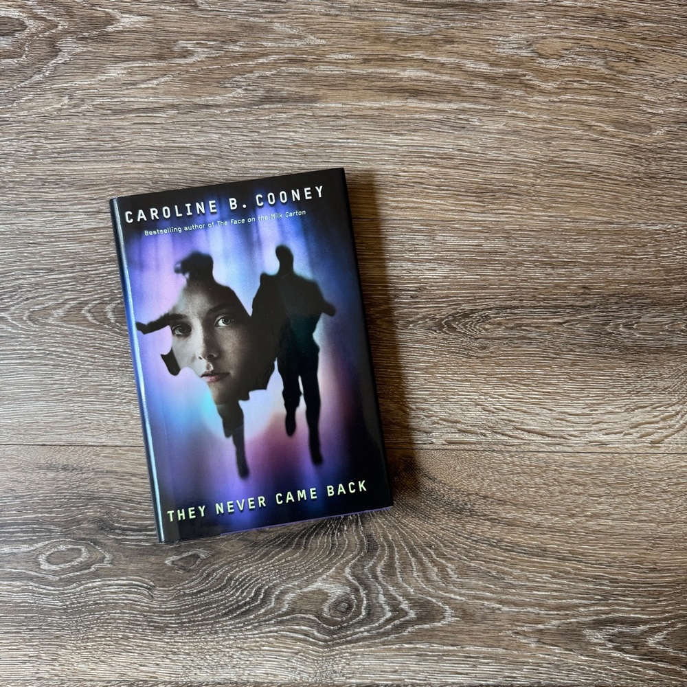They Never Came Back by Caroline B. Cooney, Hardcover Book